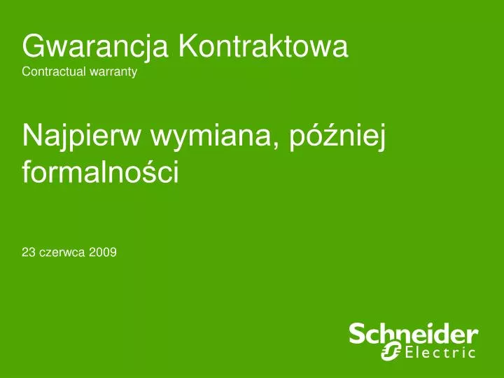 gwarancja kontraktowa c ontractual warranty najpierw wymiana p niej formalno ci 23 czerwca 2009