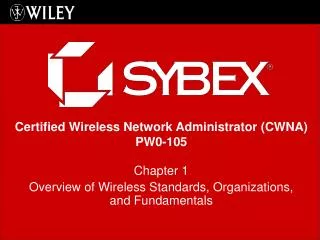 Chapter 1 Overview of Wireless Standards, Organizations, and Fundamentals