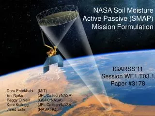 NASA Soil Moisture Active Passive (SMAP) Mission Formulation