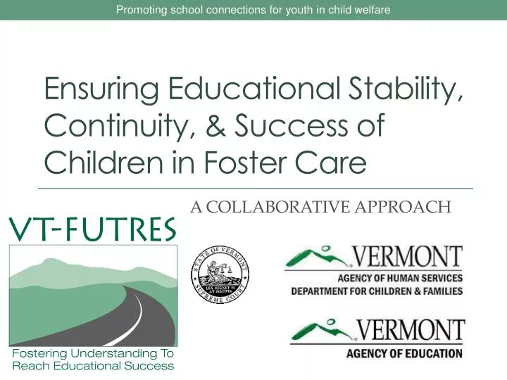 ensuring educational stability continuity success of children in foster care