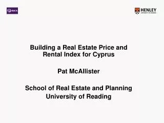 Building a Real Estate Price and Rental Index for Cyprus Pat McAllister