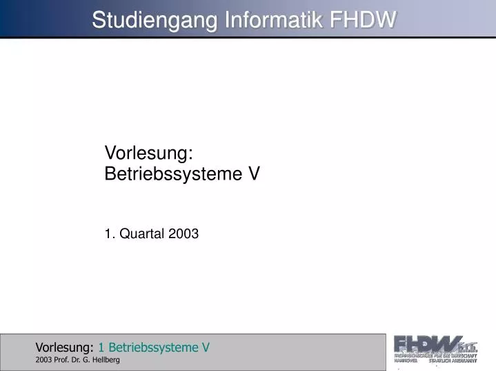 vorlesung betriebssysteme v 1 quartal 2003