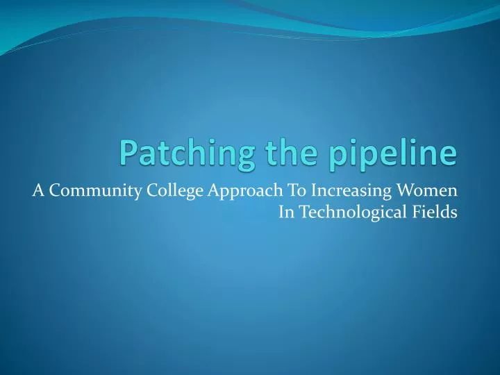 patching the pipeline