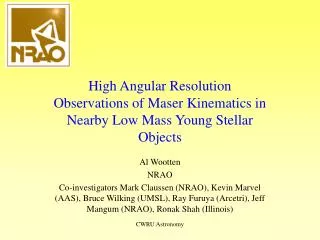 High Angular Resolution Observations of Maser Kinematics in Nearby Low Mass Young Stellar Objects