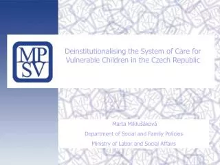 Deinstitutionalising the System of Care for Vulnerable Children in the Czech Republic