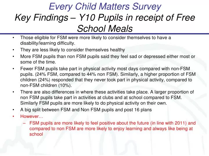every child matters survey key findings y10 pupils in receipt of free school meals