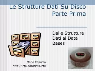 le strutture dati su disco parte prima