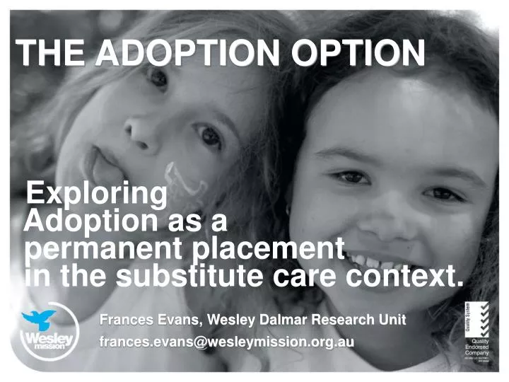 the adoption option exploring adoption as a permanent placement in the substitute care context