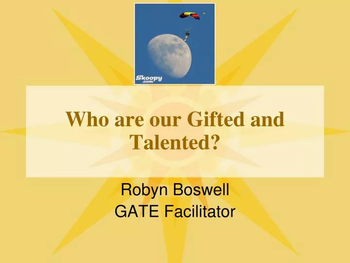 who are our gifted and talented