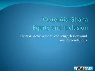 WaterAid Ghana Equity and Inclusion