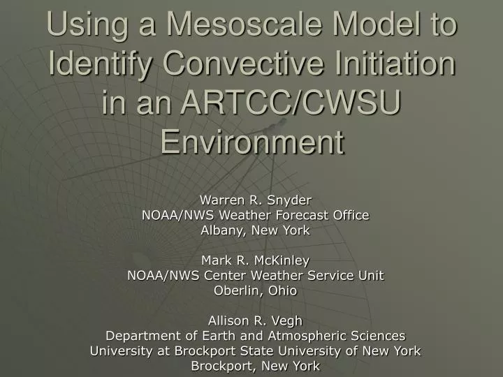 using a mesoscale model to identify convective initiation in an artcc cwsu environment