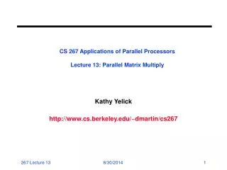 CS 267 Applications of Parallel Processors Lecture 13: Parallel Matrix Multiply