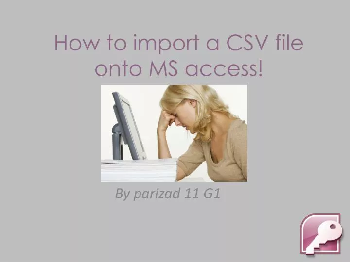 how to import a csv file onto ms access