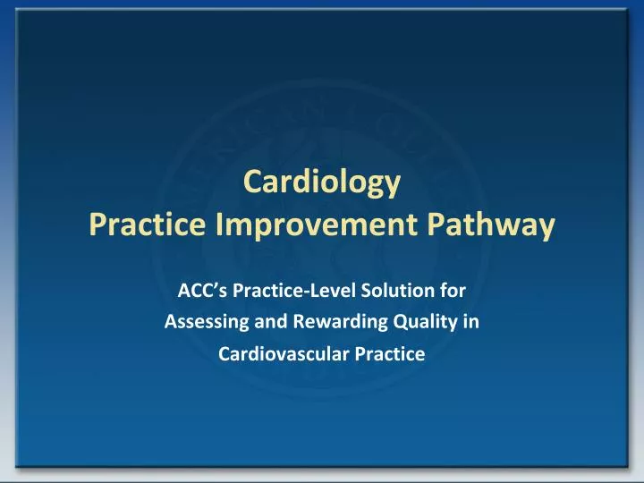 cardiology practice improvement pathway