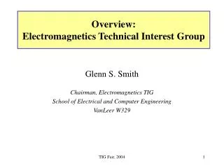 Overview: Electromagnetics Technical Interest Group