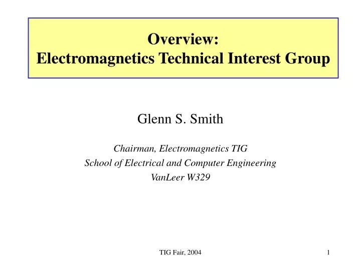 overview electromagnetics technical interest group