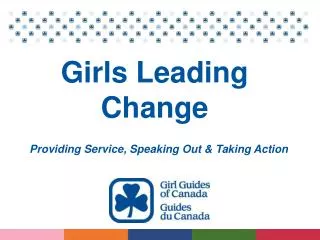 Girls Leading Change Providing Service, Speaking Out &amp; Taking Action