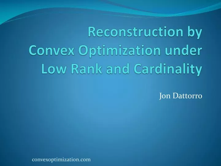 reconstruction by convex optimization under low rank and cardinality
