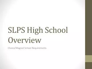 SLPS High School Overview