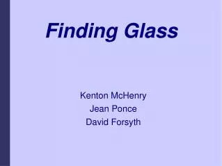 Finding Glass