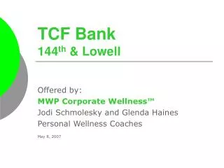TCF Bank 144 th &amp; Lowell