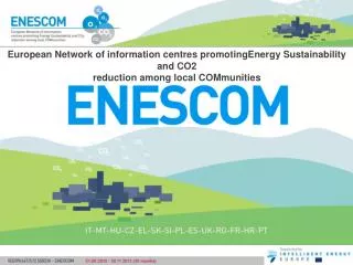 European Network of information centres promotingEnergy Sustainability and CO2