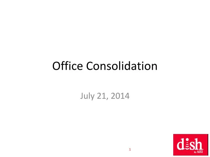office consolidation