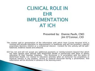 CLINICAL ROLE IN EHR IMPLEMENTATION AT ICH