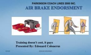 PARKINSON COACH LINES 2000 INC. AIR BRAKE ENDORSMENT