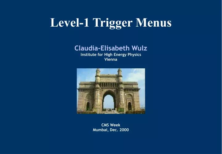 level 1 trigger menus