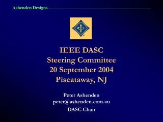 IEEE DASC Steering Committee 20 September 2004 Piscataway, NJ
