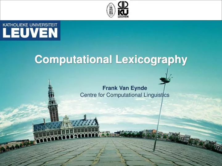 frank van eynde centre for computational linguistics