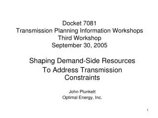 Docket 7081 Transmission Planning Information Workshops Third Workshop September 30, 2005