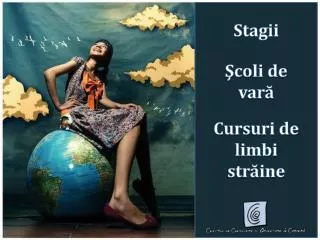 stagii coli de var cursuri de limbi str ine