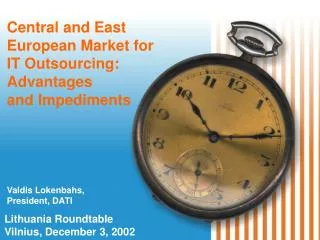 Central and East European Market for IT Outsourcing: Advantages and Impediments