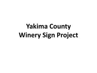 Yakima County Winery Sign Project