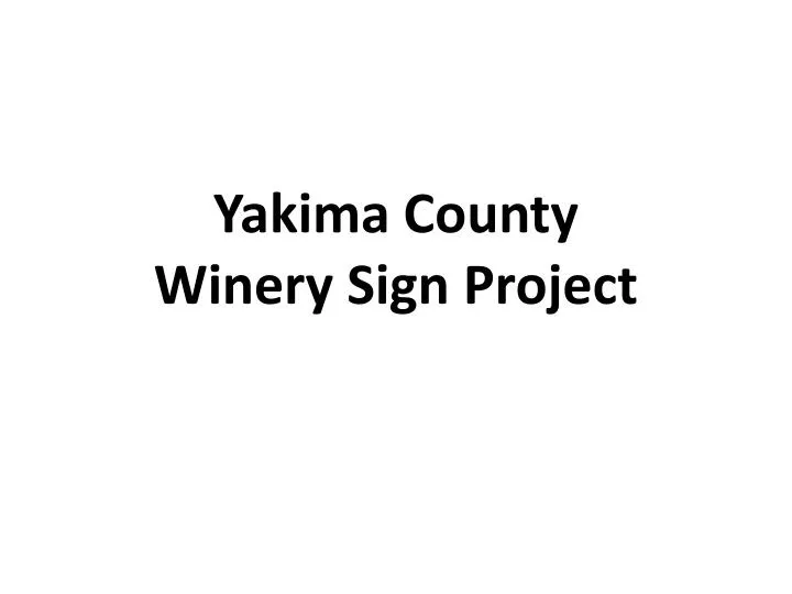 yakima county winery sign project