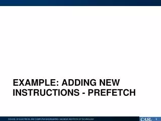 Example: Adding new instructions - prefetch