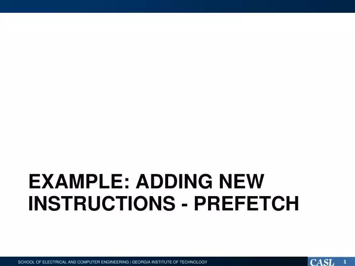 example adding new instructions prefetch