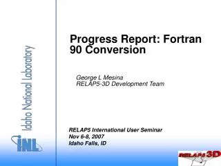 Progress Report: Fortran 90 Conversion