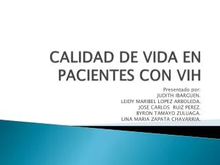 CALIDAD DE VIDA EN PACIENTES CON VIH