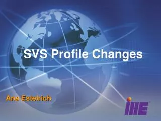 SVS Profile Changes