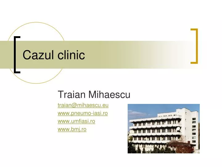 cazul clinic