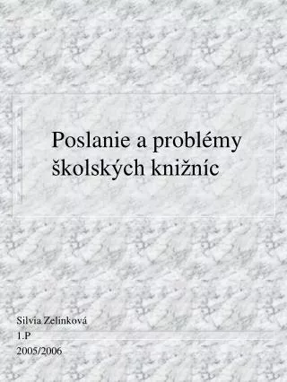 poslanie a probl my kolsk ch kni n c