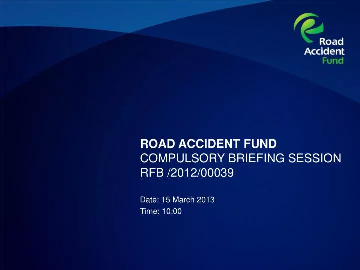 road accident fund compulsory briefing session rfb 2012 00039