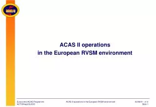 ACAS II operations in the European RVSM environment
