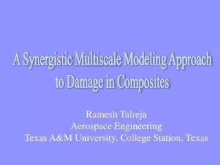 A Synergistic Multiscale Modeling Approach to Damage in Composites