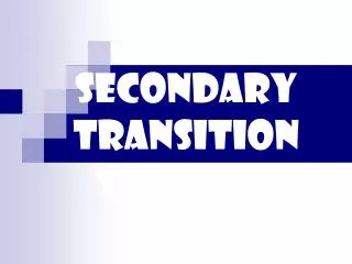 Secondary TRANSITION Training