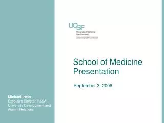 School of Medicine Presentation