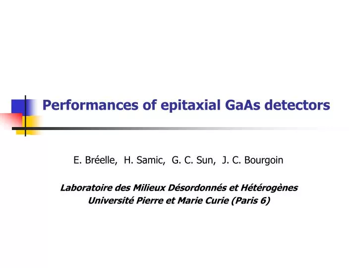 performances of epitaxial gaas detectors